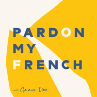 Pardon My French with Garance Doré podcast
