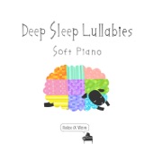 Deep Sleep Lullabies - Soft Piano artwork