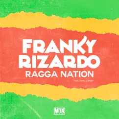 Ragga Nation (feat. Feral Is Kinky) - Single by Franky Rizardo album reviews, ratings, credits