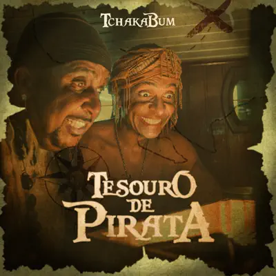 Tesouro De Pirata (Onda Onda) - Single - Tchaka Bum