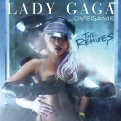 LoveGame (The Remixes) - EP - Lady Gaga