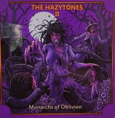The Hazytones II: Monarchs of Oblivion artwork