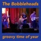 Groovy Time of Year - The Bobbleheads lyrics