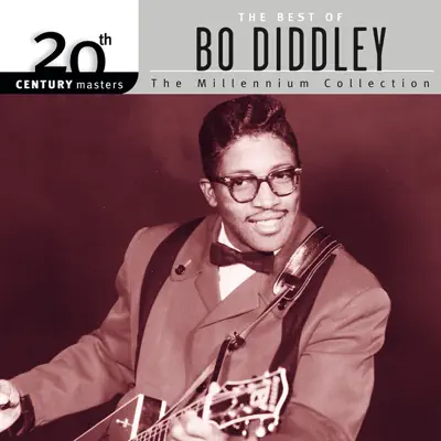 20th Century Masters: The Millennium Collection: Best of Bo Diddley - Bo Diddley