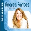 Andrea Fontes - Som Gospel