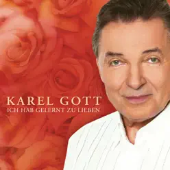 Ich Hab Gelernt Zu Lieben - Karel Gott Ich Hab Gelernt Zu Lieben - Karel Gott
