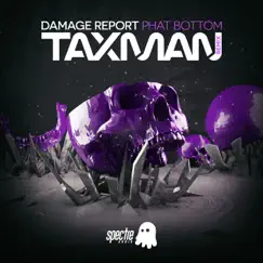Phat Bottom (Taxman Remix) - Single by Damage Report & Taxman album reviews, ratings, credits