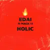 Holic (feat. Mack 11) - Single album lyrics, reviews, download