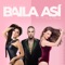 Baila Así (feat. Mc Guimê & Natália Subtil) - Thascya lyrics
