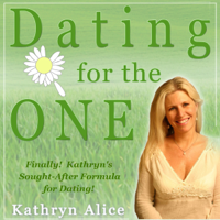 Kathryn Alice - Dating for the One: In 3 Easy Steps (Love Attraction Series) (Unabridged) artwork