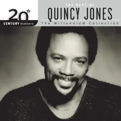 20th Century Masters - The Millennium Collection: The Best of Quincy Jones - Quincy Jones