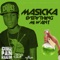 Everything Mi Want - Masicka lyrics