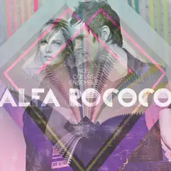 Nos cœurs ensemble - Alfa Rococo Nos cœurs ensemble - Alfa Rococo
