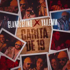 Carita de 19 - Single - Clandestino & Yailemm Carita de 19 - Single - Clandestino & Yailemm