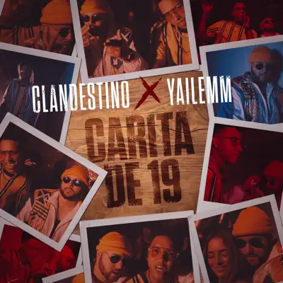 Carita de 19 - Single - Clandestino & Yailemm Carita de 19 - Single - Clandestino & Yailemm