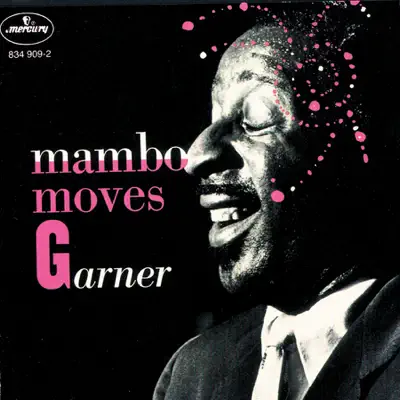 Mambo Moves Garner - Erroll Garner Mambo Moves Garner - Erroll Garner