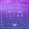 Cryztal Clear (feat. Gem City Chill) - Single album lyrics, reviews, download
