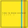 Time to Make History (Persona 4) song lyrics