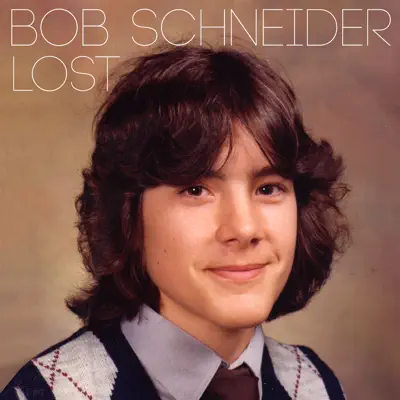 Lost - Single - Bob Schneider