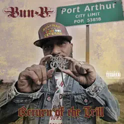 Return of the Trill - Bun-B Return of the Trill - Bun-B