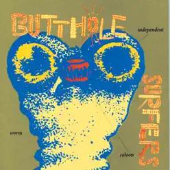Independent Worm Saloon - Butthole Surfers