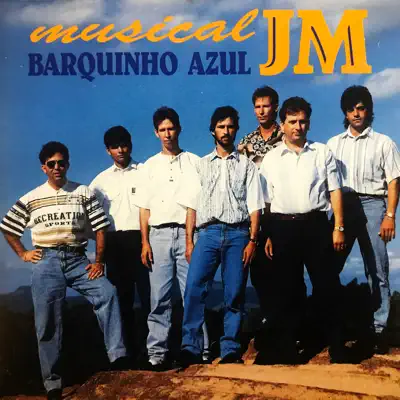 Barquinho Azul - Musical JM