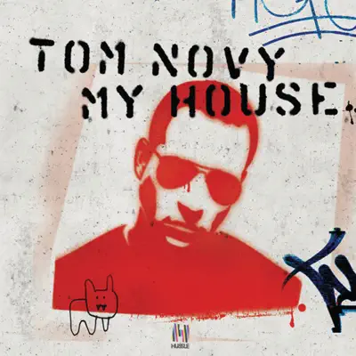 My House - Tom Novy