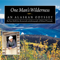 Sam Keith & Richard Proenneke - One Man's Wilderness: An Alaskan Odyssey artwork
