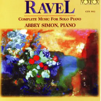 Ravel: Complete Music for Solo Piano by Abbey Simon album reviews, ratings, credits