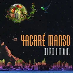 Otro Andar - Single - Yacaré Manso Otro Andar - Single - Yacaré Manso