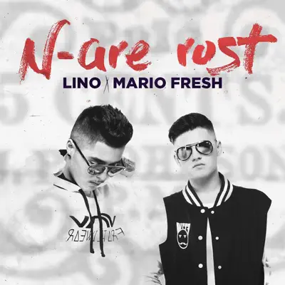 N-Are Rost (feat. Mario Fresh) - Single - Lino