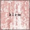 Blem - Richie Quake lyrics