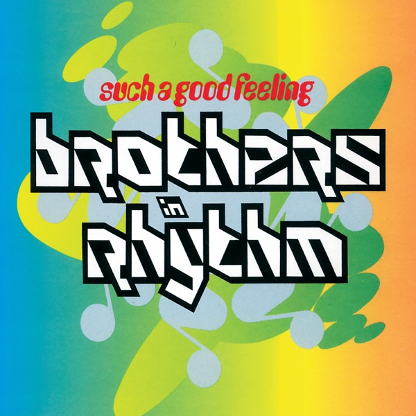 Such A Good Feeling by Brothers In Rhythm on Energy FM