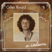 Gilles Rivard - Je reviens