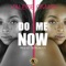 Do Me Now - Valerie Omari lyrics