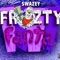 Lit (feat. TSO Tadoe) - Swazey Frozty Fanta lyrics
