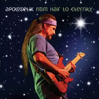 descargar álbum ApologetiX - From Hair to Eternity