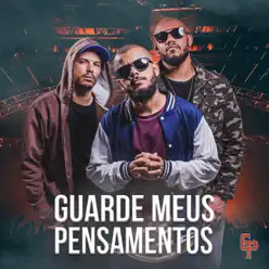 Guarde Meus Pensamentos - Single - G.P. Guarde Meus Pensamentos - Single - G.P.