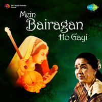 Asha Bhosle - Mein Bairagan Ho Gayi artwork