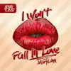I Won't Fall In Love (feat. MaryLinn) - Single album lyrics, reviews, download