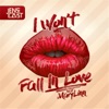 I Won't Fall In Love (feat. MaryLinn) - Single