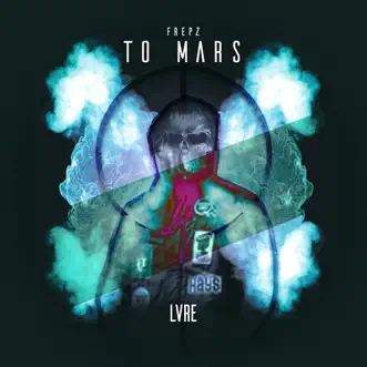 To Mars - Single by Frepz album reviews, ratings, credits