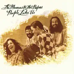 People Like Us - The Mamas & The Papas