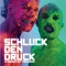 Sektdusche (Sexinvaders Remix) - Schluck Den Druck lyrics