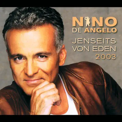 Jenseits von Eden 2003 - EP - Nino de Angelo