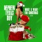 What You Want For Christmas (feat. QT) - Nephew Texas Boy lyrics