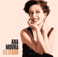 Ana Moura - Desfado (Deluxe Edition) artwork