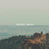 Friendly / Hello - Single