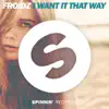 Stream & download I Want It That Way - Single