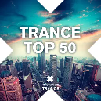 Trance Top 50 by Various Artists album reviews, ratings, credits